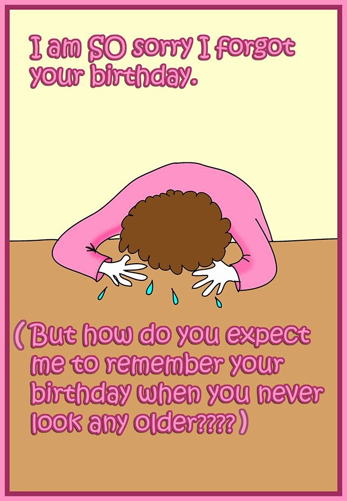 Free Printable Funny Birthday Cards Lovely Funny Printable Birthday Card forgot Your Birthday