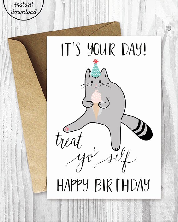 Funny Printable Birthday Cards Inspirational Printable Birthday Cards Treat Yo Self Funny Cat Birthday