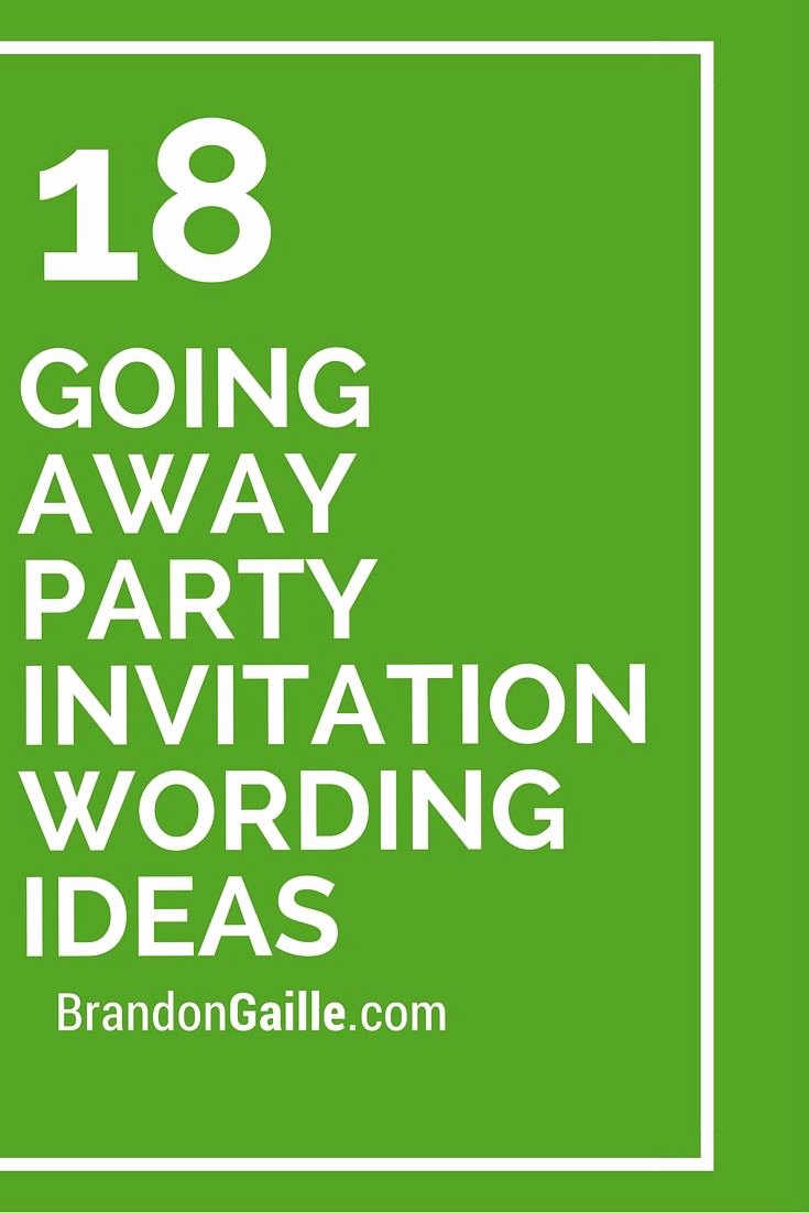 Going Away Party Invitation Inspirational 18 Going Away Party Invitation Wording Ideas